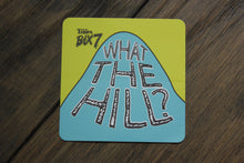 Load image into Gallery viewer, Sticker - What the Hill?