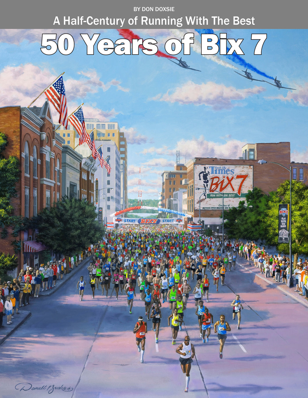 PREORDER: 50 Year of Bix 7: A Half-Century of Running With The best