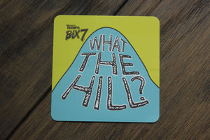 Sticker - What the Hill?