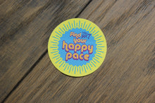 Load image into Gallery viewer, Sticker - Find Your Happy Pace

